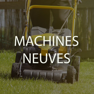 Machines neuves - Vente de matériels et d’outils pour le jardin